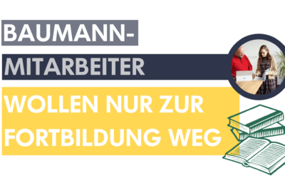 Baumann Steuerberatungs-GmbH – fort wollen unsere Mitarbeiter nur zur Bildung