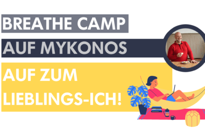 Breathe Camp auf Mykonos – in 7 Tagen zu deinem Lieblings-Ich